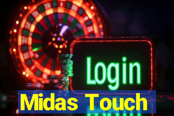 Midas Touch
